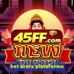 bet arara plataforma
